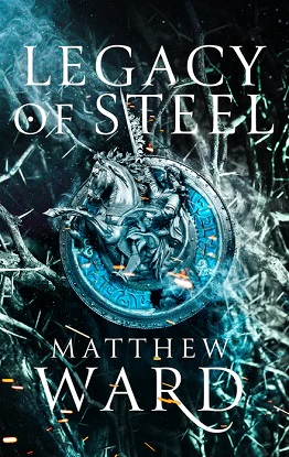 Legacy of Steel Book Two of the Legacy Trilogy