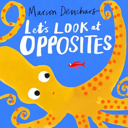 Let's Look at... Opposites Board Book