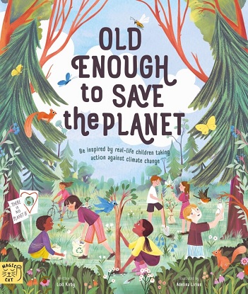 old-enough-to-save-the-planet-9781913520175