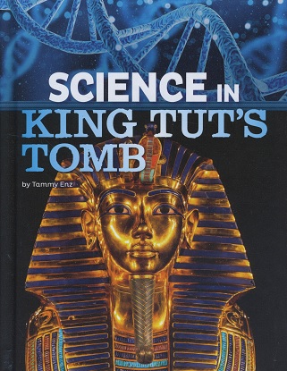 The Science of History: Science in King Tut's Tomb