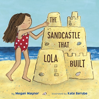 the-sandcastle-that-lola-built-9781524716158