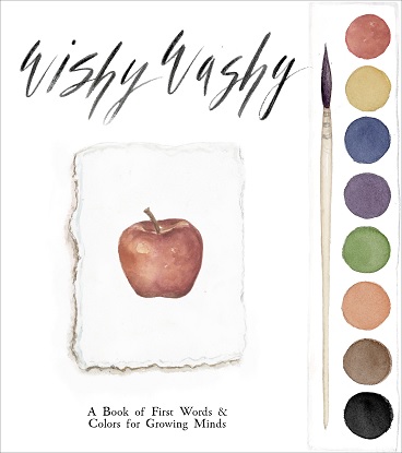 Wishy Washy A Book of First Words and Colors for Growing Minds
