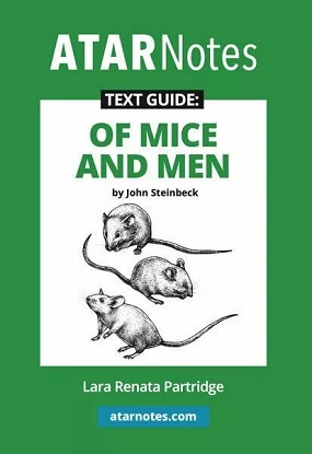 ATARNotes Text Guide: Of Mice and Men by John Steinbeck