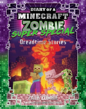 Dreadtime Stories (Diary of a Minecraft Zombie: Super Special #2)