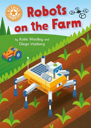 Reading Champion: Robots on the Farm Independent Reading Orange 6