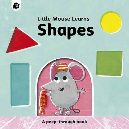 Shapes (Little Mouse Learns)