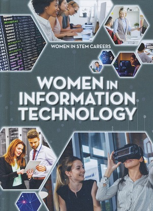 Women In STEM Careers: Women in Information Technology