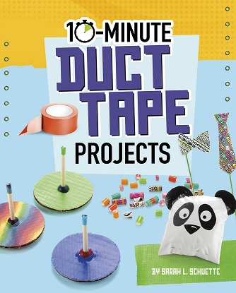 10-Minute Makers: 10-Minute Duct Tape Projects