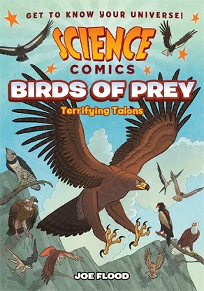 Science Comics: Birds of Prey Terrifying Talons