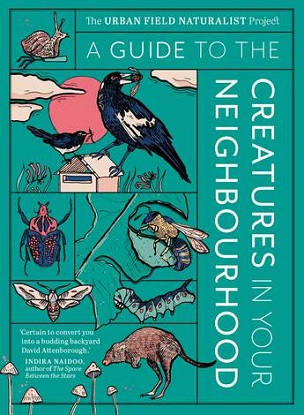 A-Guide-to-the-Creatures-in-Your-Neighbourhood-9781922616326