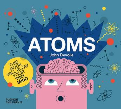 Atoms [Picture book]