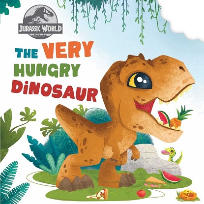 Jurassic-World-The-Very-Hungry-Dinosaur-9781647226671