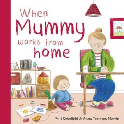 When-Mummy-Works-From-Home-9781800783102