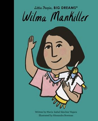 Wilma-Mankiller-Little-People-Big-Dreams-9780711271180