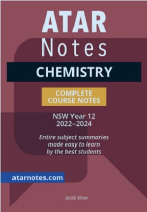 ATARNotes:  Chemistry - Complete Course Notes NSW Year 12 (2022-2024)