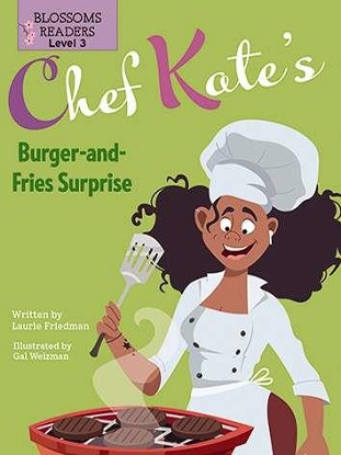 Blossom Readers Level 3 - Chef Kate's Burger-and-Fries Surprise