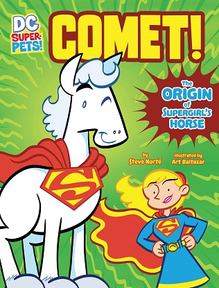 DC Super-Pets Origin Stories: Comet! The Origin of Supergirl's Horse