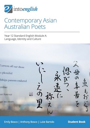 Into English:  Contemporary Asian Australian Poets [Year 12 Standard English Module A: Language, Identity and Culture]