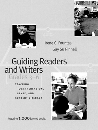 Guiding Readers and Writers: Teaching Comprehension, Genre, and Content Literacy, 1st edition