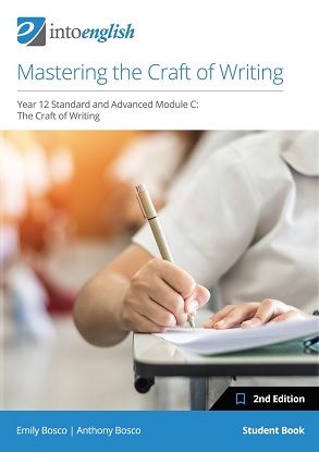 Into English:  Mastering the Craft of Writing (Year 12 Standard & Advanced Module C)