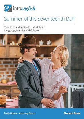 Into English:  Summer of the Seventeenth Doll - Student Book [Year 12 Standard English Module A: Language, Identity, Culture]