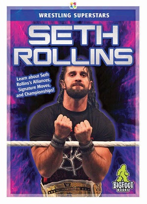 Wrestling Superstars: Seth Rollins