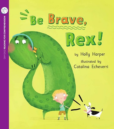 Be Brave, Rex!: Oxford Level 4: Pack of 6