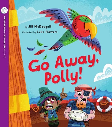 Go Away, Polly!: Oxford Level 3: Pack of 6