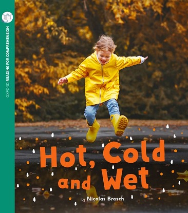 Hot, Cold and Wet: Oxford Level 3: Pack of 6