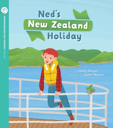Ned's New Zealand Holiday: Oxford Level 10: Pack of 6