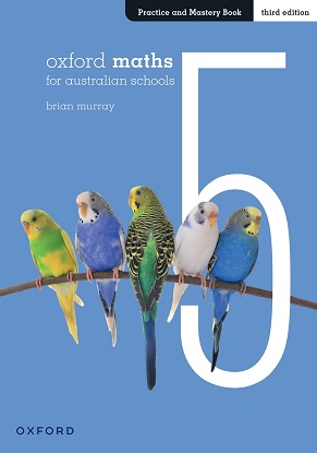 Oxford Maths for Australian Schools Year 5 Practice and Mastery Book 3e