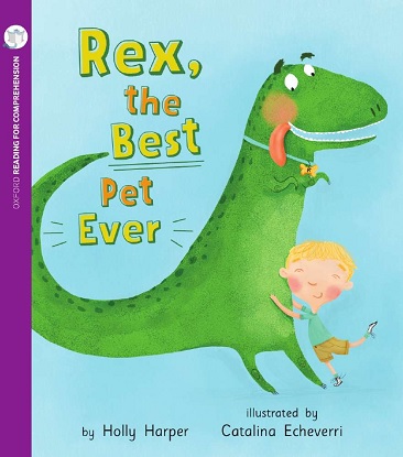 Rex, the Best Pet Ever: Oxford Level 4: Pack of 6
