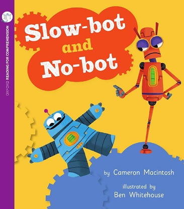 Slow-bot and No-bot: Oxford Level 3: Pack of 6