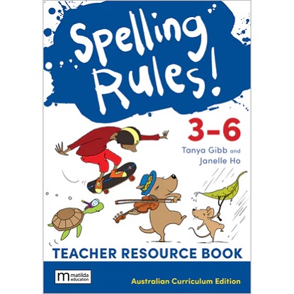 Spelling Rules!  3-6 Teacher Book + Digital Download [For the Aust Curriculum]