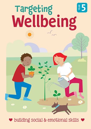 Targeting Wellbeing Year 5 - Building Social & Emotional Skills