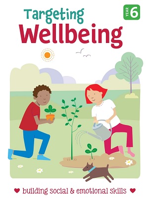 Targeting Wellbeing Year 6 - Building Social & Emotional Skills