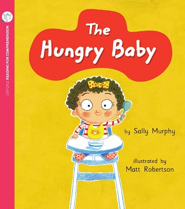 The Hungry Baby: Oxford Level 1+: Pack of 6