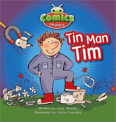 Bug-Club-Comics-Phonics-Tin-Man-Tim-9781447912705