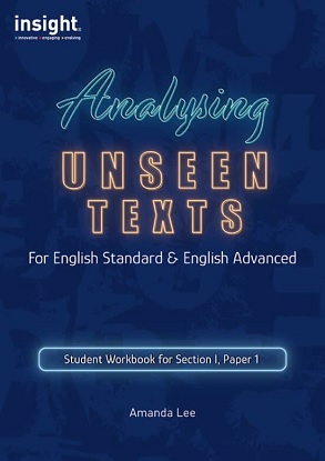Insight:  Analysing Unseen Texts For English Standard & English Advanced