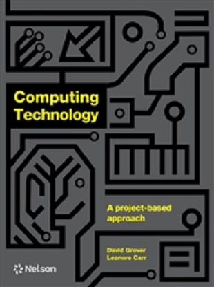 Computing Technology: A Project-Base Approached Student Book [Text + Nelson MindTap]