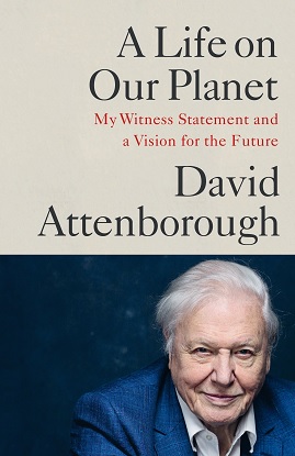 A Life on Our Planet - My Witness Statement and a Vision for the Future