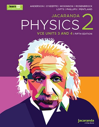 Jacaranda Physics 2:  VCE - Units 3 & 4 [Text + LearnON + StudyON] [Victorian Curriculum] 5e