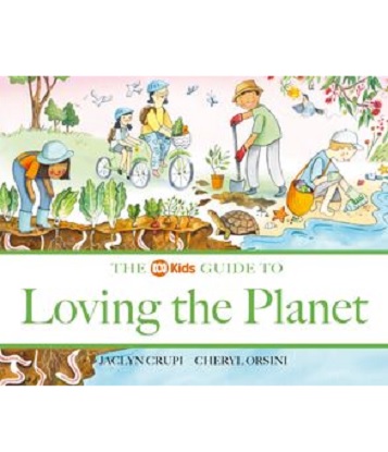 The ABC Kids Guide to Loving the Planet [Picture book]