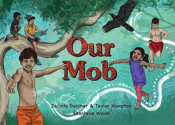 Our Mob [Picture book]