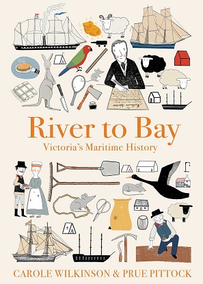 River to Bay - Victoria's Maritime History [Picture book]