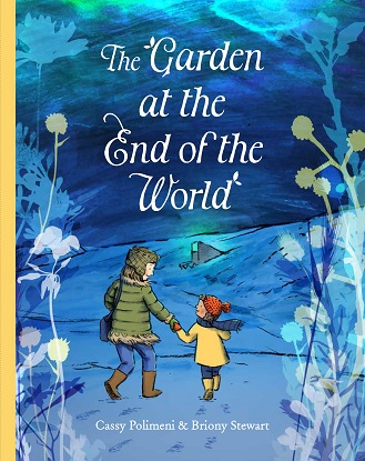 The Garden at the End of the World [Picture storybook]