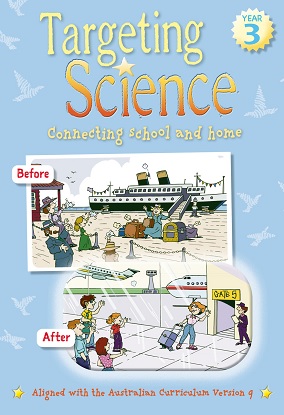 Targeting Science Year 3 - Connecting school and home [For Australian Curriculum Version 9.0]